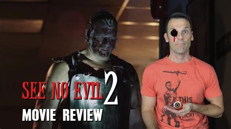 See No Evil 2 Movie Review Youtube