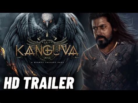KANGUVA TRAILER SURIYA Kunguba Movie Trailer Kanguva Trailer Hindi Kanguva First Look