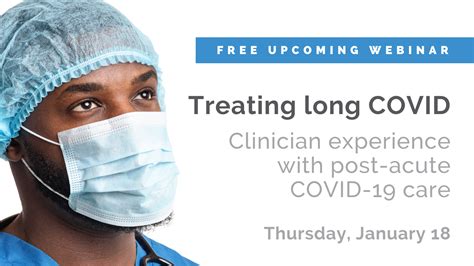 Treating Long Covid Clinician Experience With Post Acute Covid 19 Care