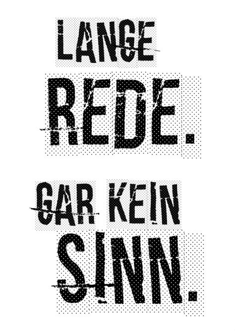 Maybe you would like to learn more about one of these? Lange Rede. Gar kein Sinn. | Sprüche & Zitate | Echte ...