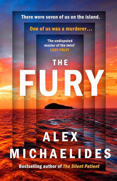 The Fury The Instant Sunday Times And New York Times Bestseller From The Author Of The Silent