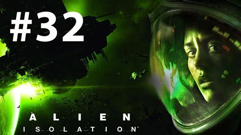 Alien Isolation Walkthrough Part 32 Samuels Youtube
