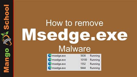 Msedge Exe Malware Removal Guide Youtube