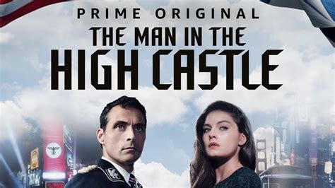 Where To Watch The Man In The High Castle Stream Every Episode Online