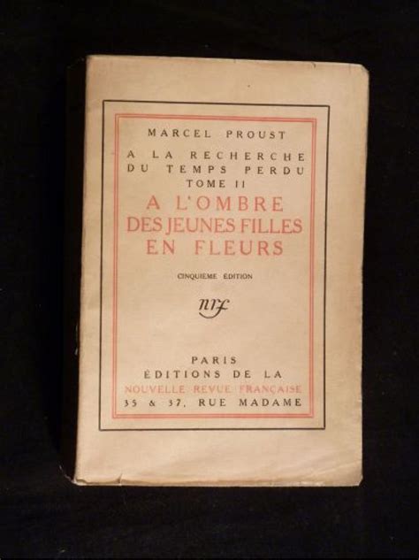 Proust A Lombre Des Jeunes Filles En Fleurs Edition Originale