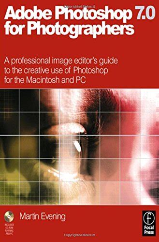buy adobe photoshop 7 0 for photographers a professional image editor s guide to the creative