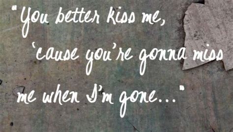 Brooks And Dunn Youre Gonna Miss Me When Im Gone Lyrics To Live By
