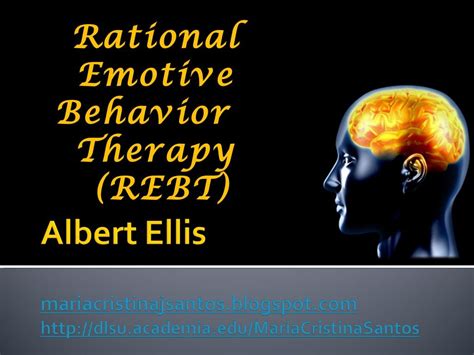 Rational Emotive Behavior Therapy Rational Emotive Behavior Therapy