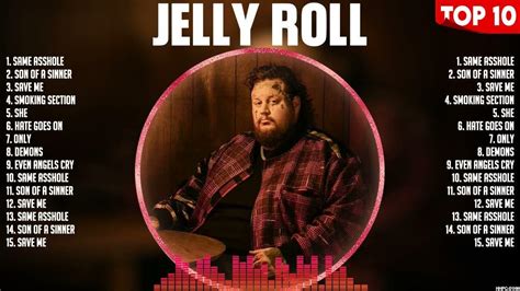 Jelly Roll Greatest Hits Songs Of All Time Music Mix Playlist 2023