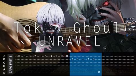 Tokyo Ghoul Unravel Fingerstyle Cover Tab Guitar
