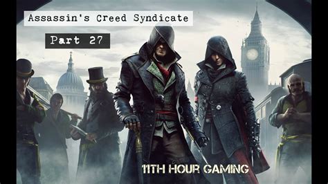 Let S Play Assassin S Creed Syndicate Part 27 WW1 YouTube