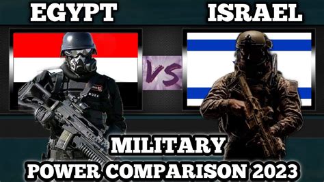 Egypt Vs Israel Power Comparison Defense Power Israel Vs Egypt