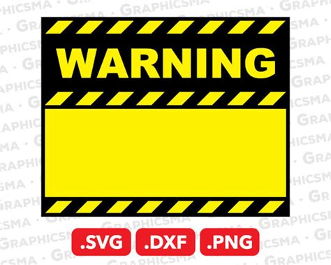 Warning Svg File Warning Dxf Warning Png Custom Warning Template