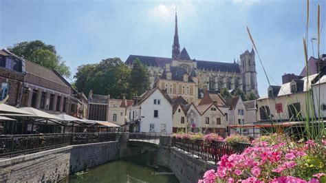 The Best Things To Do During A Weekend In Amiens France Secretmoona