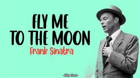 Fly Me To The Moon Frank Sinatra Lyrics Youtube