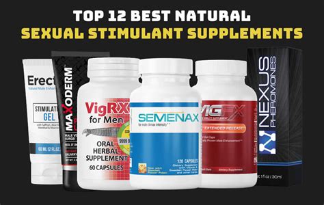 top 12 best natural sexual stimulant supplements of 2022 for male