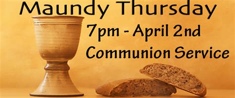Maundy Thursday Communion Service First Christian Church Of Cambridge