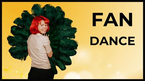 Feather Fan Dance 5 Simple Moves Burlesque Dance Tutorial Youtube
