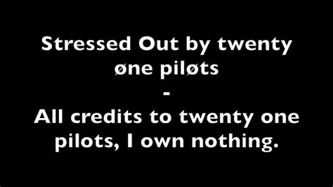 Stressed Out Twenty One Pilots Lyrics YouTube