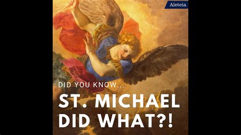 3 Amazing Facts About St Michael The Archangel And His Victories Youtube