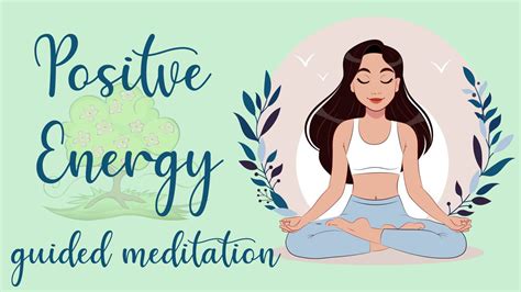 Positive Energy Meditation 10 Minute Guided Meditation Youtube