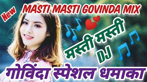 Masti Masti Chalo Ishq Ladaaye मस्ती मस्ती रीमिक्स Govinda Hit Song Masti Masti Dj Remix