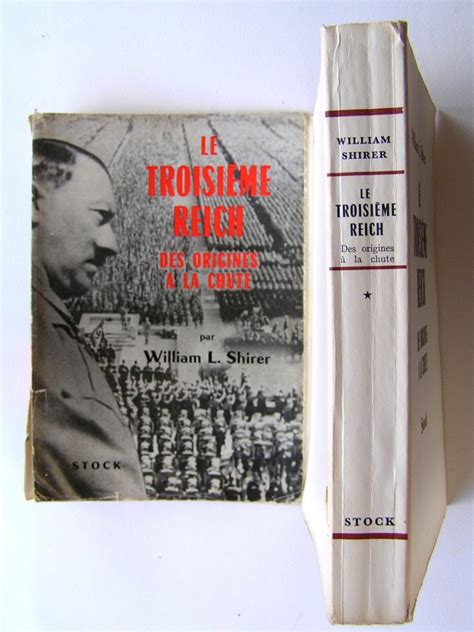 William L Shirer Le Troisième Reich Des Origines à La Chute Tome 1