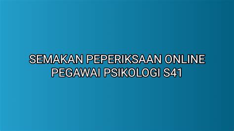 Blog malaysia penuh dengan informasi panduan dan maklumat terkini mengenai pendidikan sukan agama semakan permohonan dan keputusan online. Semakan Peperiksaan Online Pegawai Psikologi S41 2019 ...