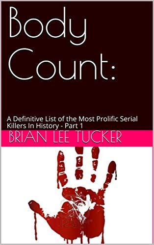 Body Count A Definitive List Of The Most Prolific Serial Killers In Hot Sex Picture