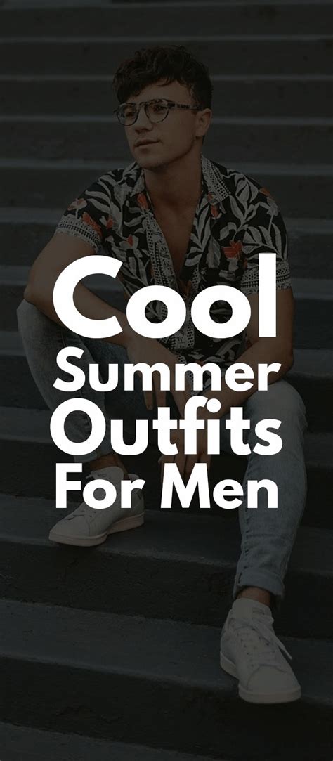 Stunning Outfit Ideas To Make Summers Exciting Fresh Stylish Mens