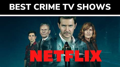 10 Best Crime Tv Shows On Netflix In 2021 With Imdb Ratings