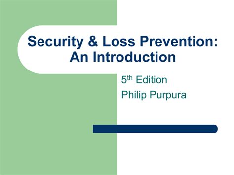 Security And Loss Prevention An Introduction