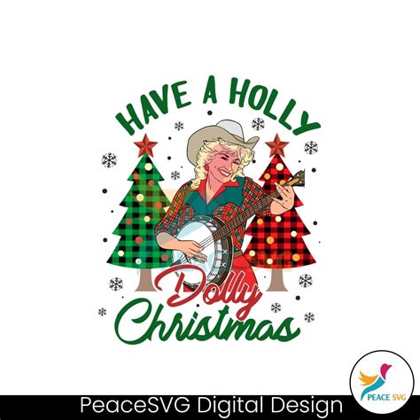 Holly Dolly Christmas Dolly Parton Svg Peacesvg