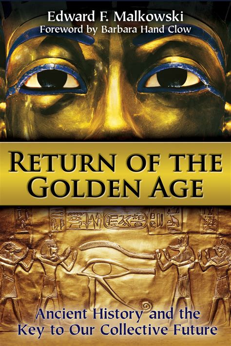 Return Of The Golden Age Book By Edward F Malkowski Barbara Hand