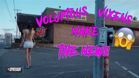 Voluptuous Vixens Went So Hard They Made The Local News Aurora Ave