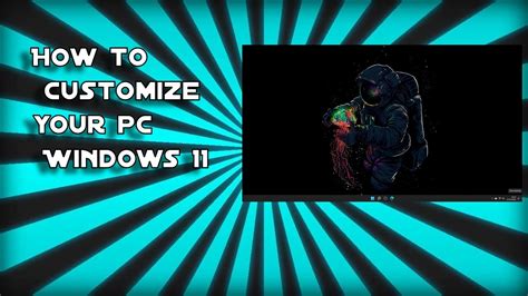 How To Customise Your PC Windows 11 YouTube