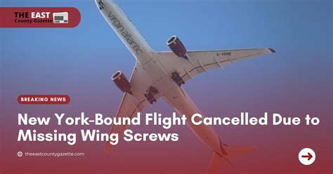 New York Bound Flight Cancelled Due To Missing Wing Screws The East