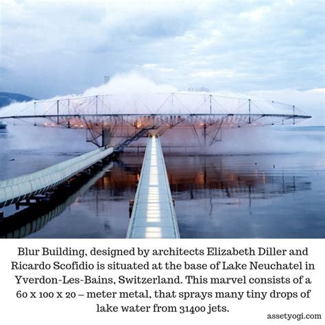 Blur Building Designed By Architects Elizabeth Diller And Ricardo