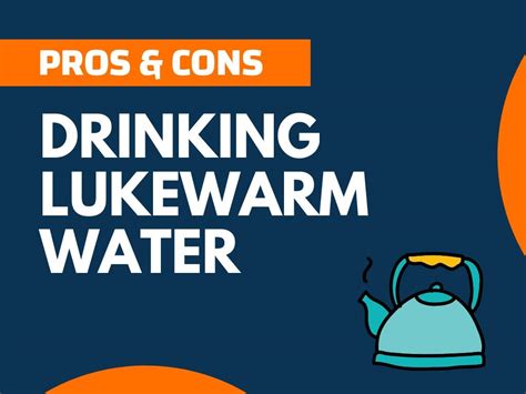 19 Pros And Cons Of Drinking Hot Water Explained TheNextFind