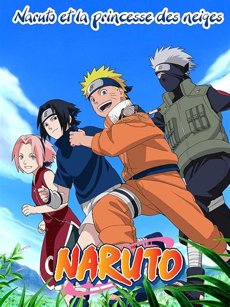 Prime Video Naruto Et La Princesse Des Neiges