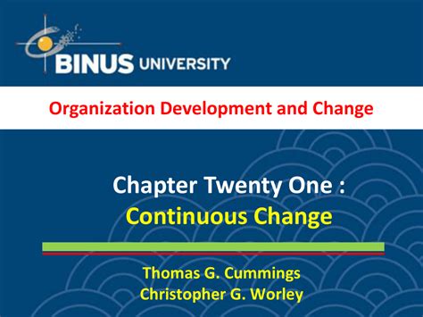 Chapter Twenty One Continuous Change Organization Development And