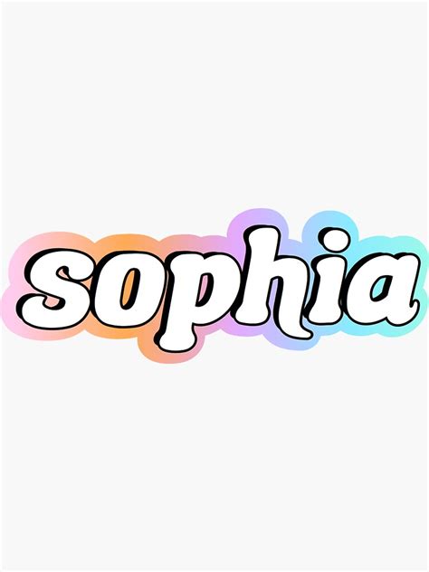 Sophia Name Sticker For Sale By Alexacurbo Redbubble