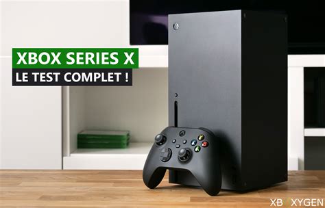 Test Xbox Series X Avis Complet Sur La Plus Puissante Des Xbox Xbox