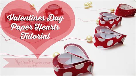 Valentines Day Paper Hearts Tutorial The Crafty Angels