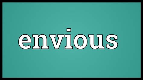 The Definition Of Envious Definition Hjo