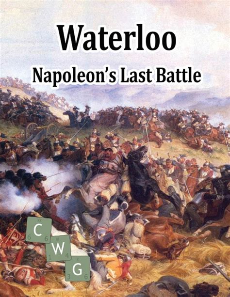 Waterloo Napoleon S Last Battle By Companion WarGames A Wargamers Needful Things