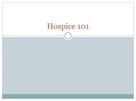 Ppt Hospice 101 Powerpoint Presentation Free Download Id4077758