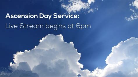 Ascension Day Service Live Stream Youtube