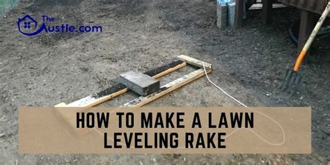 Lawn leveling rakes can be quite expensive, but don't let that stop you. How To Make A Lawn Leveling Rake By Yourself- 4 Common Steps!