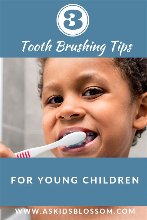 3 Tooth Brushing Tips For Young Children As Kids Blossom